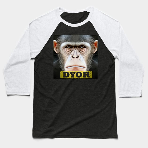 DYOR Planet Monkey Apes Animals Baseball T-Shirt by PlanetMonkey